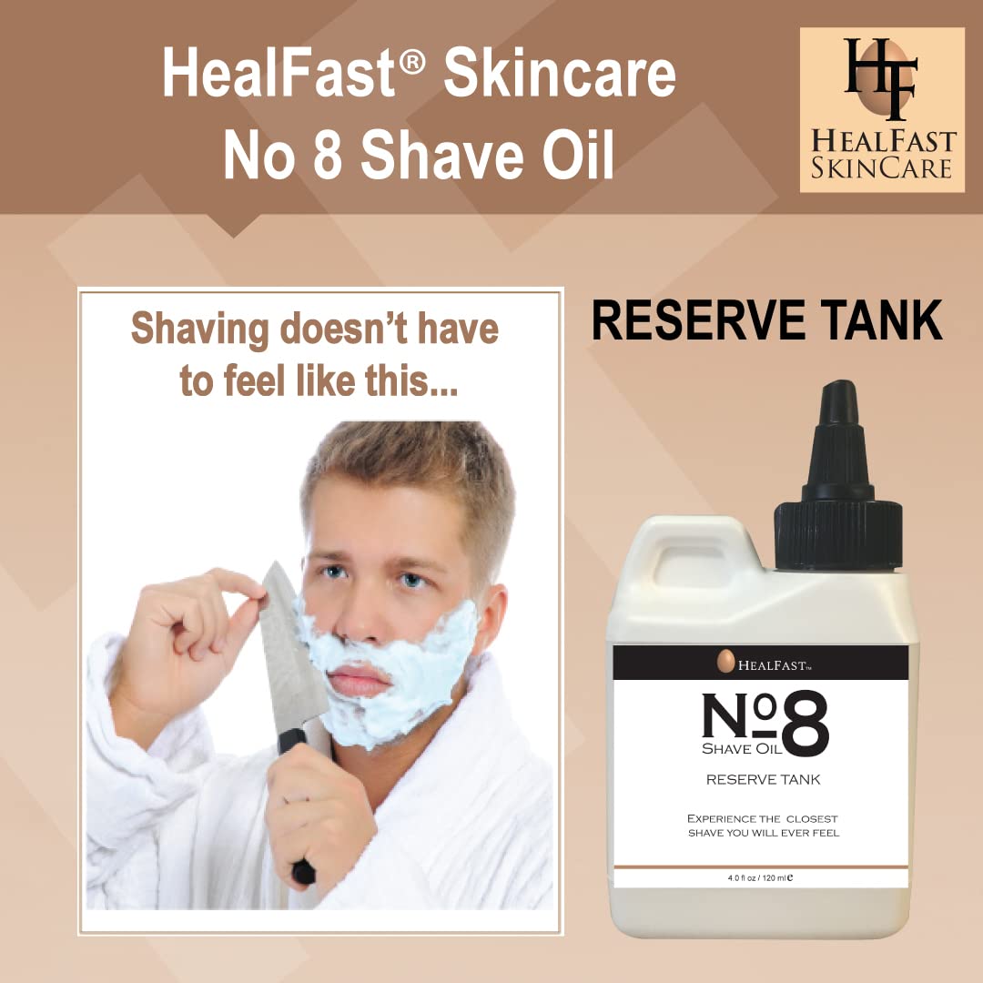 Healfast No 8 Shaving Oil Reserve Tank 4 Oz – Softens, Cleanses Pores – Prevents Razor Drag, Burn & Ingrown Hairs – Shave Oil for Men & Women – Can be used Before & After-Shave