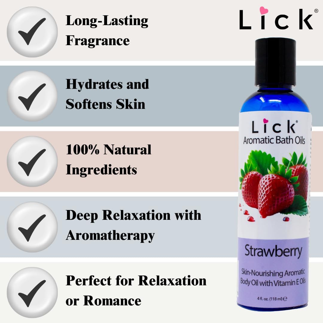 Lick Strawberry Aromatic Bath Oil - Natural Sweet Almond, Vitamin E & Jojoba Oils for Luxurious Experience for Women. Moisturizes Dry Skin, 12 Enchanting Aromas, Paraben Free, Made in USA 4 fl oz