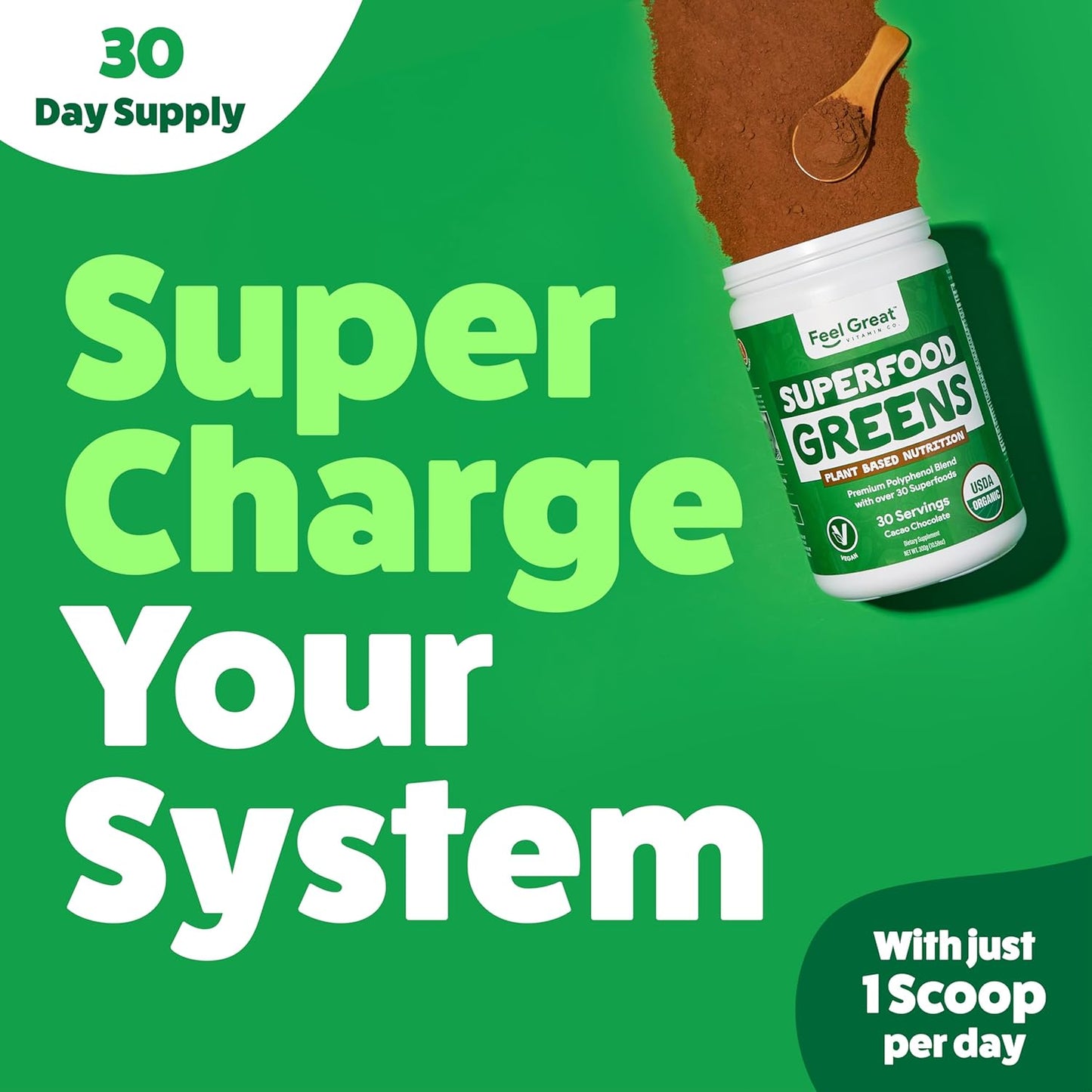 Feel Great Organic Superfood Greens Powder - Cocoa Chocolate | Fruit & Vegetable Supplement | Over 20 Greens, Fruits & Veggies, Fiber, Probiotics & Digestive Enzymes | 30 Servings