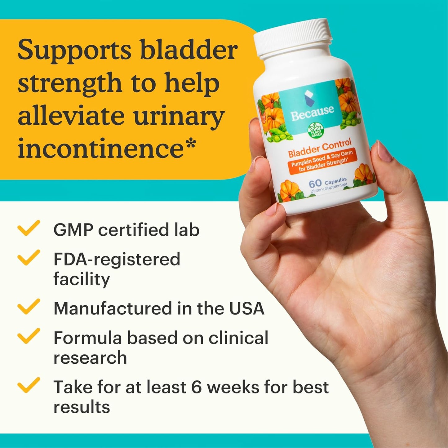 Because Bladder Relief Supplement with Pumpkin Seed Extract - 60 Capsules (1 Bottle) - Helps Reduce Urgency & Frequency, Supports Strong Pelvic Floor Muscles, Vegan & Non-GMO, Made in The USA
