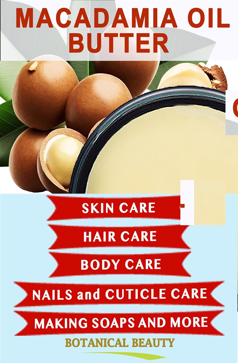 Botanical Beauty MACADAMIA OIL BUTTER 100% Pure Natural VIRGIN UNREFINED Cold-Pressed for Face, Skin, Body, Hair, Lip, Nails. Rich in Vitamin E, Omega 3, Omega 6 (4 Fl Oz)